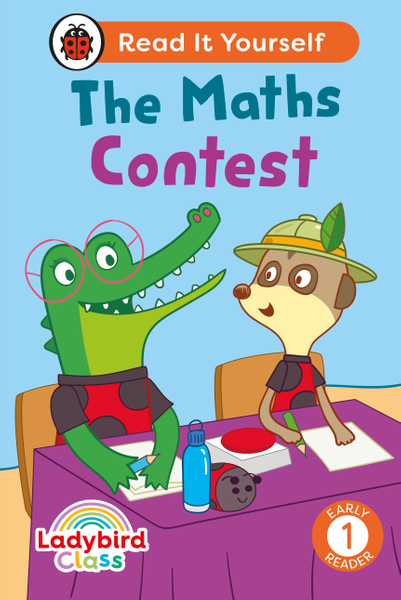 Ladybird Class - The Maths Contest:  Read It Yourself - Level 1 Early Reader