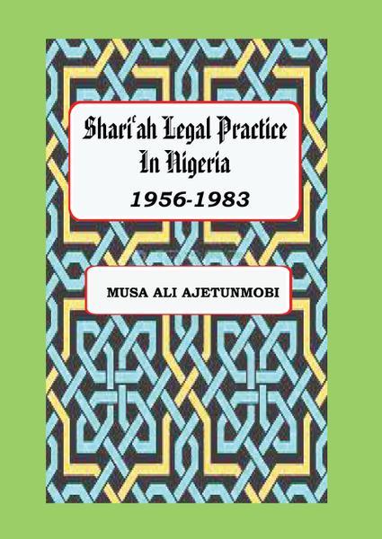 Shariah Legal Practice in Nigeria 1956-1983