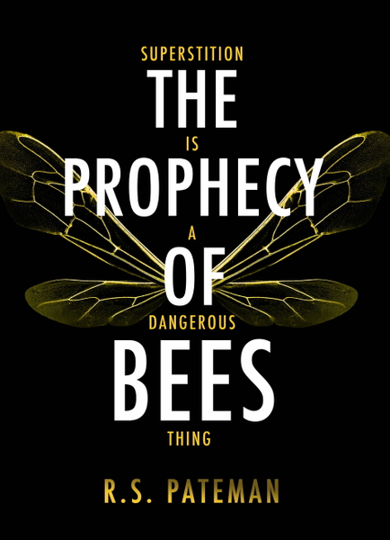The Prophecy of Bees