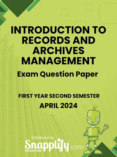 Introduction To Records And Archives Management First Year April 2024