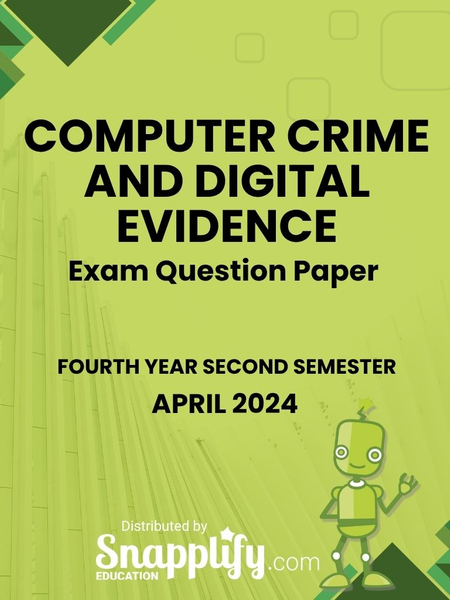 Computer Crime And Digital Evidence Fourth Year April 2024