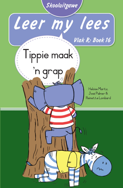 Leer my lees (Vlak R Boek 16): Tippie maak ’n grap (Skooluitgawe)