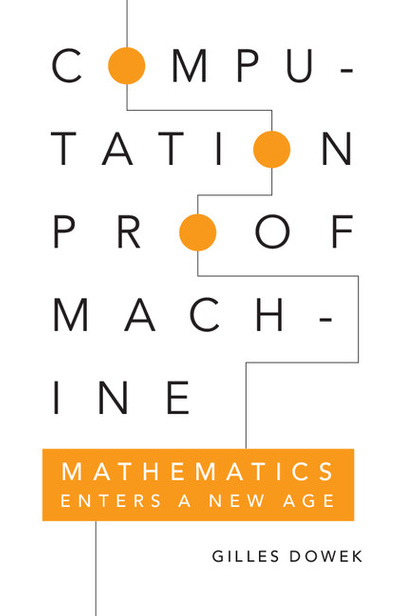 Computation, Proof, Machine