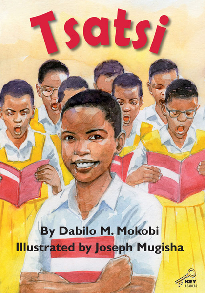 KEY READERS: YELLOW LEVEL: TSATSI (Library)