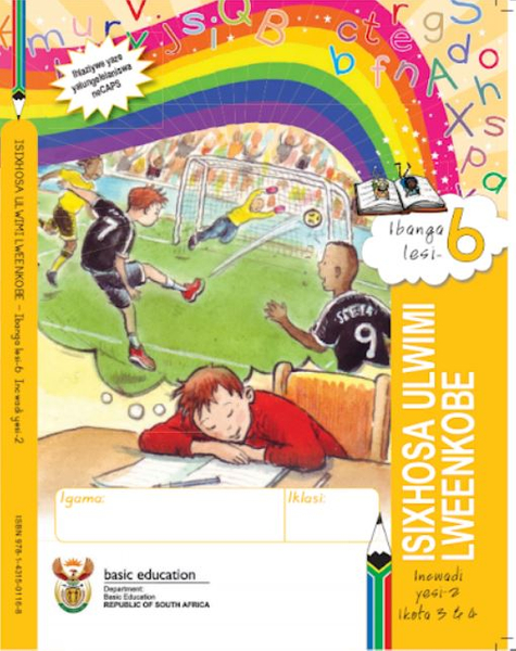 Grade 6 Literacy - Home Language Isixhosa Book 2