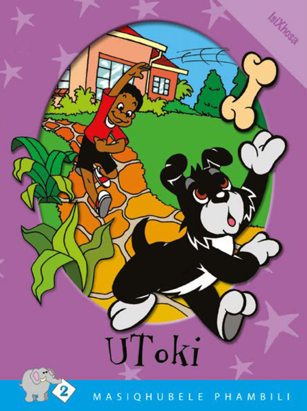E MASIQHUBELE PHAMBILI SERIES LEVEL 2 BOOK 1 UTOKI
