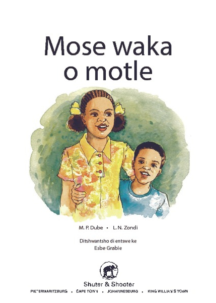E HA RE TSWELENG PELE SERIES: LEVEL 2 BOOK 3: MOSE WAKA O ..