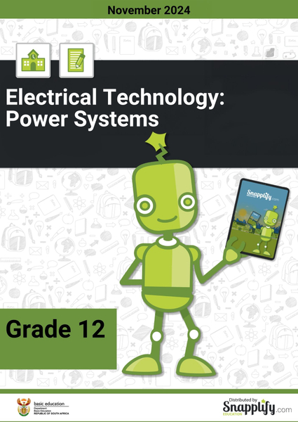 Electrical Technology: Power Systems Grade 12 November 2024