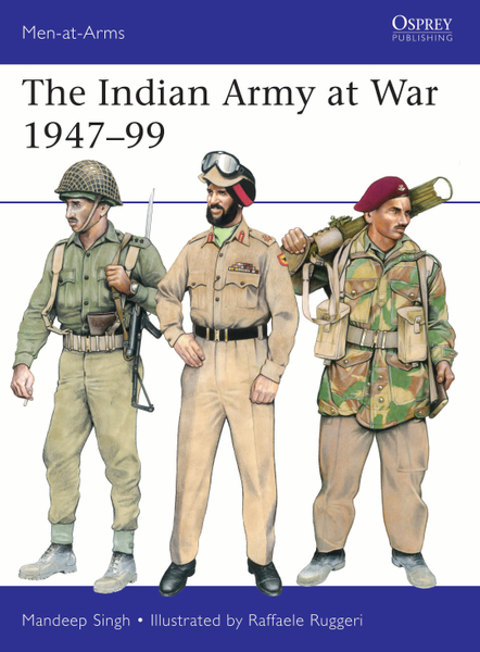 The Indian Army at War 1947–99