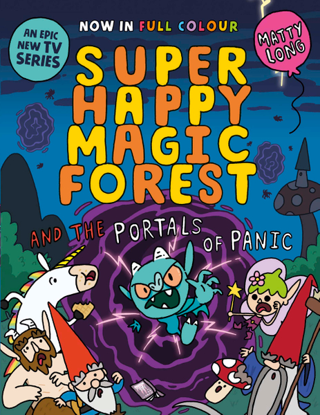 Super Happy Magic Forest and the Portals of Panic