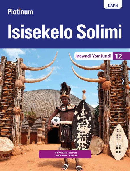 Platinum Isisekelo Solimi (IsiZulu HL) Grade 12 Learner's Book ePDF (perpetual licence)
