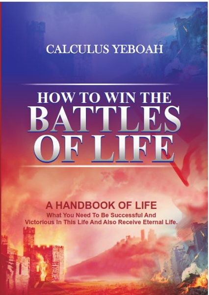 How to Win the Battles of Life