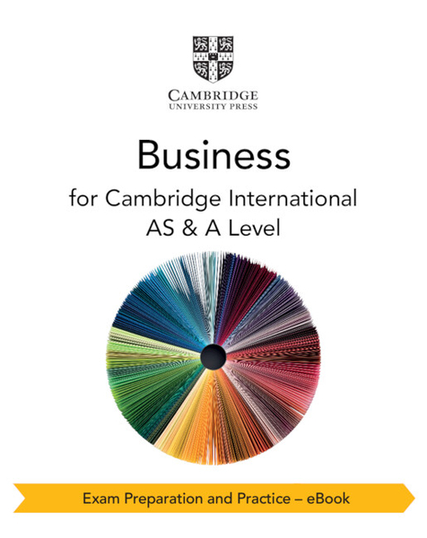 Cambridge International AS & A Level Business Exam Preparation and Practice - eBook