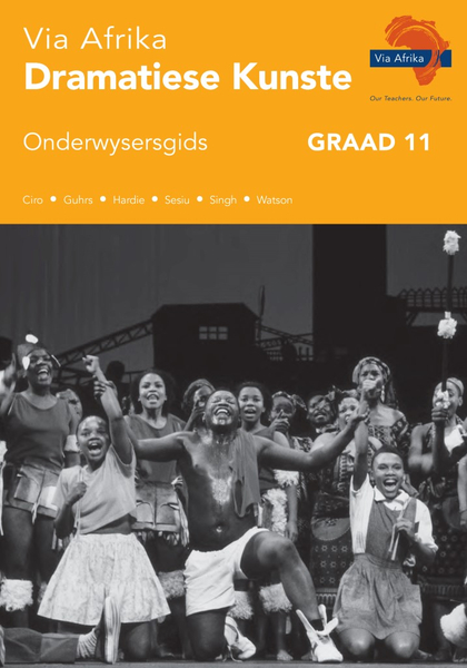 eBoek (ePDF): Via Afrika Dramatiese Kunste Grade 11 Onderwysersgids