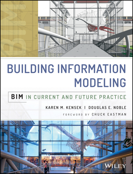 Building Information Modelling Notes Building Information Modeling – DC eBOOKS