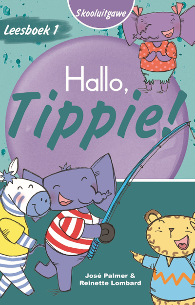 Leesboek 1: Hallo, Tippie! (Skooluitgawe)
