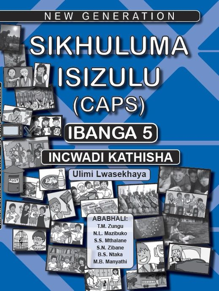 New Generation Sikhuluma Isizulu Grade 5 Teacher Guide (3 Year License)