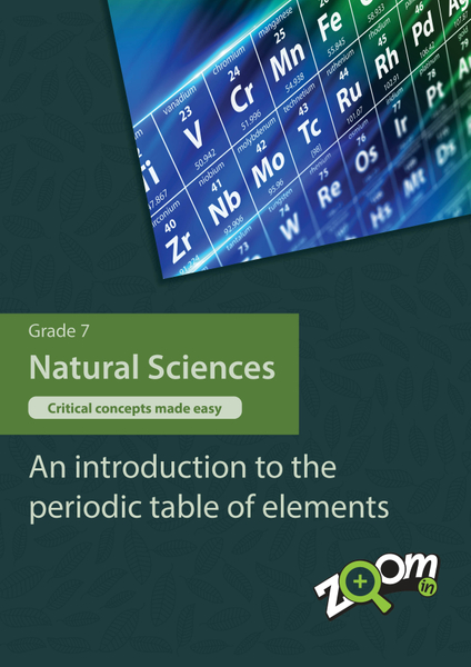 Natural Sciences  Grade 7 Topic 6: An introduction to the periodic table of elements. Visually rich, interactive content with fun activites and language support.