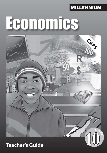 eBook (ePDF): Via Afrika Millennium Economics Grade 10 Teacher's Guide