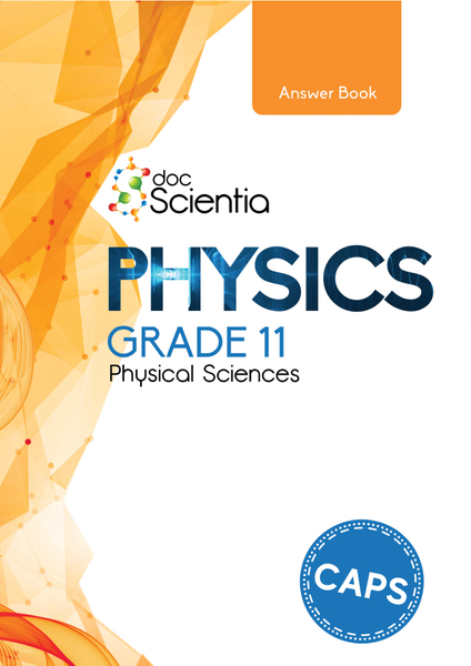 Doc Scientia Grade 11 Physical Sciences Physics Answer Book 2025