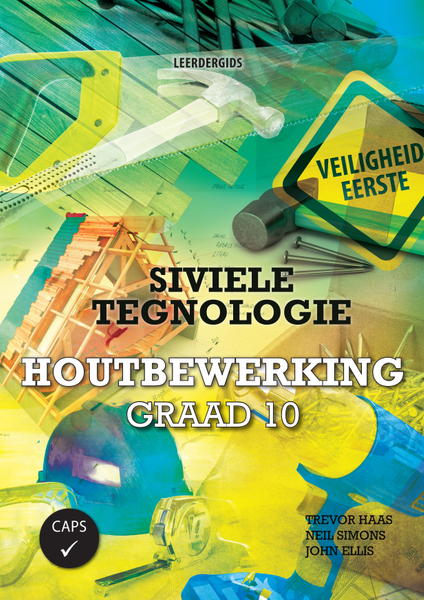 Siviele Tegnologie Graad 10 Houtbewerking Leerdergids (1-year license)