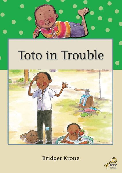 KEY READERS: GREEN LEVEL: TOTO IN TROUBLE (Library)
