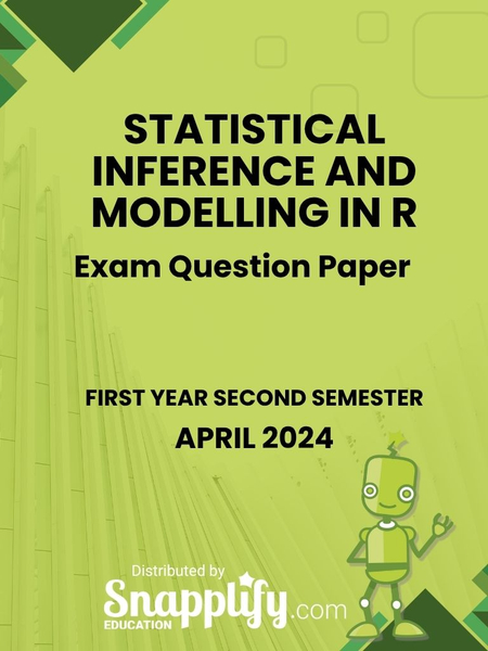 Statistical Inference And Modelling In R First Year April 2024