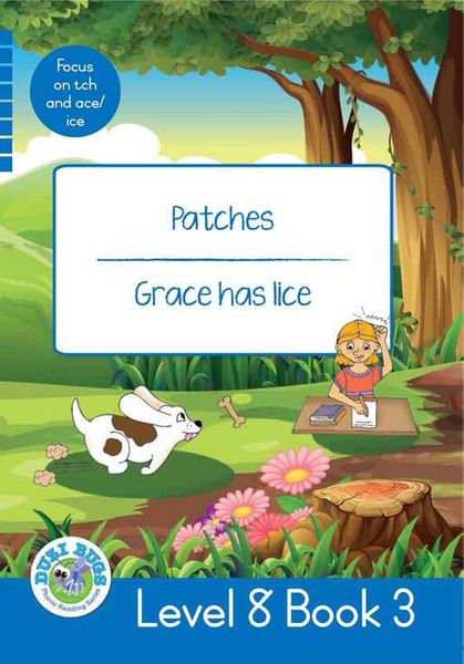 DUZI BUGS: BLUE LEVEL 8: BOOK 3: PATCHES | GRACE HAS LICE (Library)