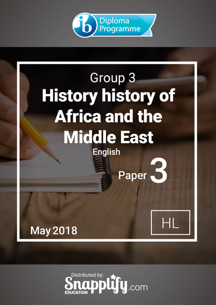 Group 3 - History paper 3 history of Africa and the Middle East HL