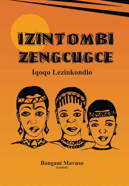 IZINTOMBI ZENGCUGCE (Library)