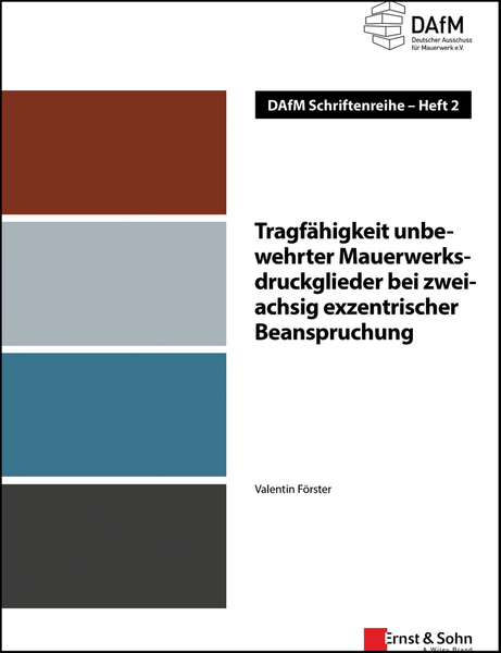 Tragfähigkeit unbewehrter Mauerwerksdruckglieder bei zweiachsig exzentrischer Beanspruchung