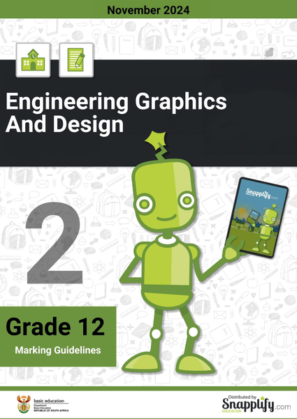 Engineering Graphics And Design Paper 2 Grade 12 November 2024 Marking Guidelines
