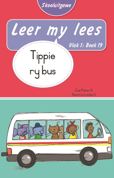 Leer my lees (Vlak 1 Boek 19): Tippie ry bus (Skooluitgawe)