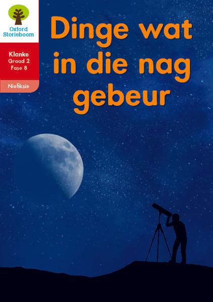 Oxford Storieboom Klanke Niefiksie Boek 36: Graad 2 Fase 8 Dinge wat in die nag gebeur