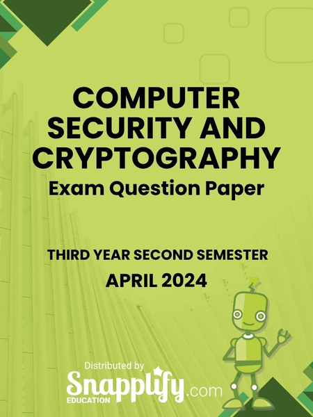 Computer Security And Cryptography Third Year April 2024