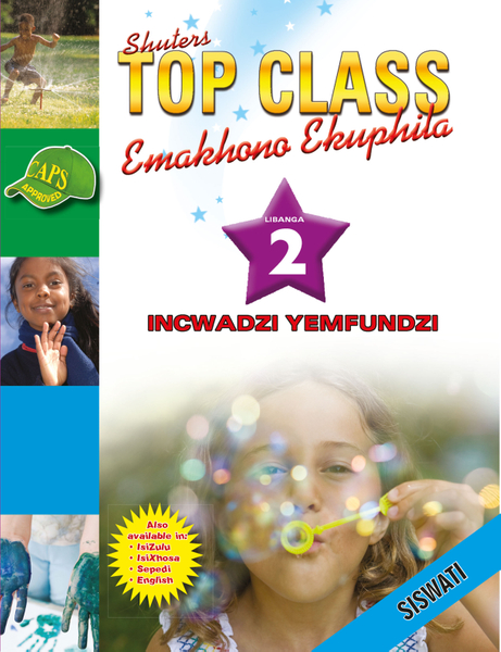 E TOP CLASS LIFE SKILLS GRADE 2 LEARNER's BOOK (SISWATI)