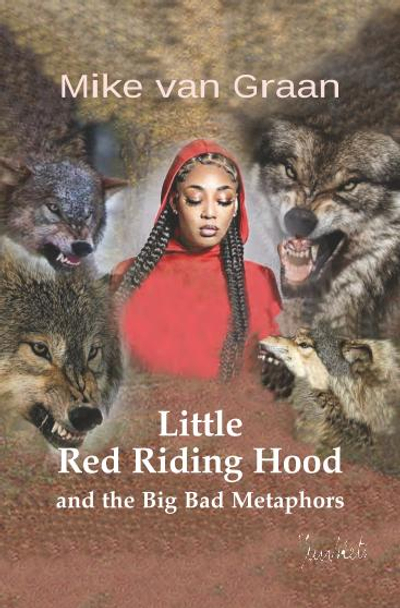 Little Red Riding Hood and the Big Bad Metaphors