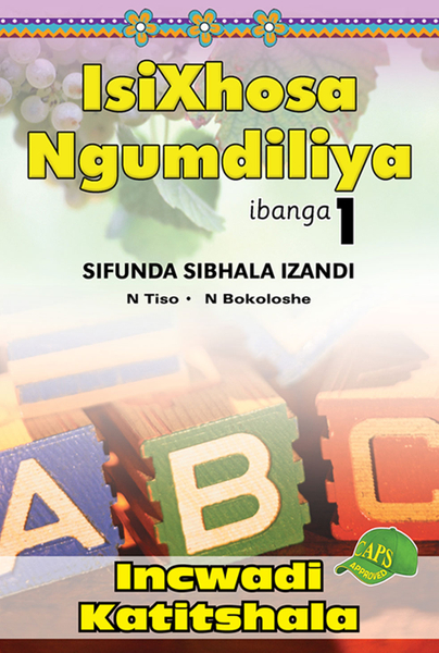 E ISIXHOSA NGUMDILIYA SIFUNDA SIBHALA IZANDI PHONICS GR 1 TG