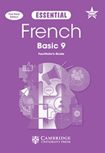Essential French Junior Secondary 9 Facilitator’s Guide