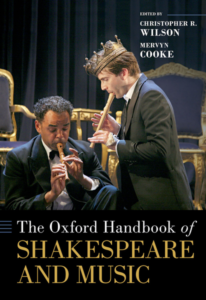 The ^AOxford Handbook of Shakespeare and Music