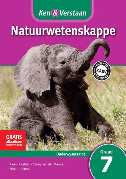 Ken & Verstaan Natuurwetenskappe Graad 7 Onderwysersgids Adobe Edition