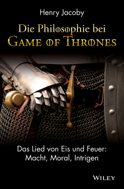 Die Philosophie bei "Game of Thrones"