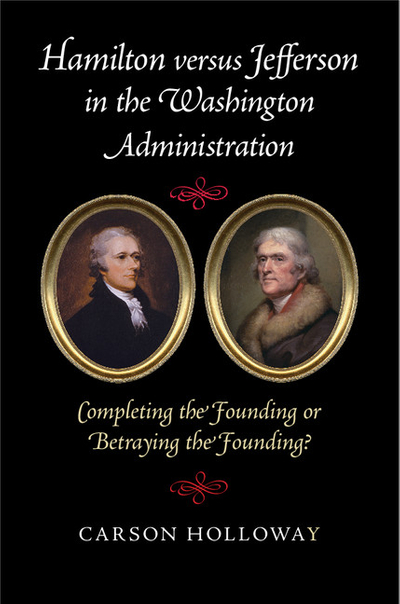 Hamilton versus Jefferson in the Washington Administration – DC eBOOKS