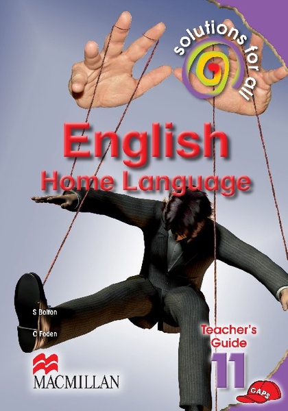 Solutions For All English Home Language Grade 11 Teacher's Guide