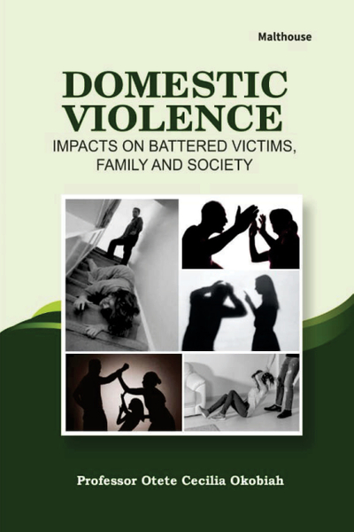 Domestic Violence: Impacts on battered victims, family and society