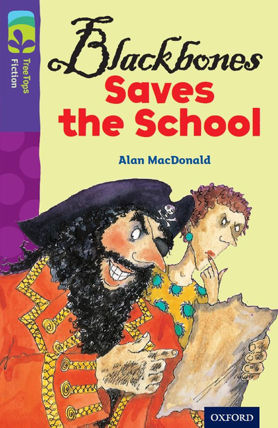 Oxford Reading Tree: Blackbones Saves the School (New edition)