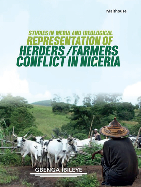 Studies in Media and Ideological Representation of Herders / Farmers Conflict in Nigeria