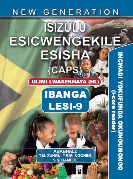 New Generation Isizulu Esicwengekile Grade 9 Core Reader (3 Year License)