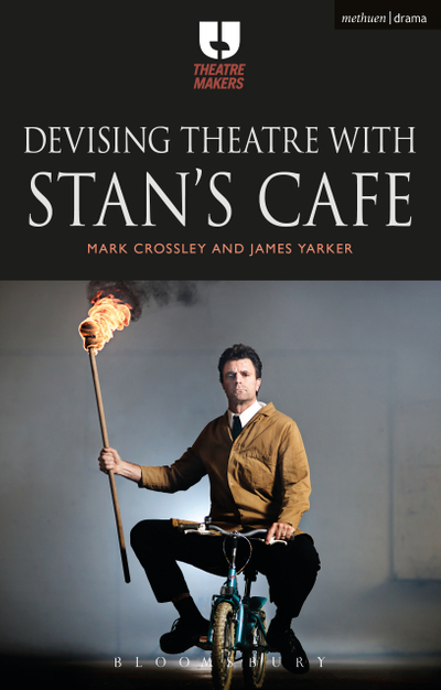 Devising Theatre with Stan’s Cafe