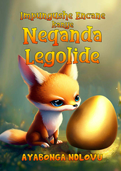 Impungushe Encane kanye Neqanda Legolide